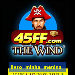 livro minha menina isabella castrioti pdf gr谩tis download